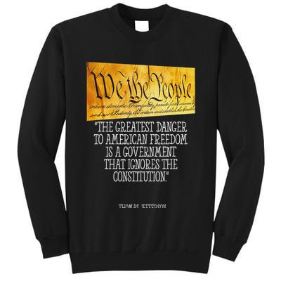 Thomas Jefferson Greatest Danger To American Freedom Tall Sweatshirt