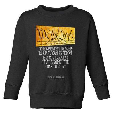 Thomas Jefferson Greatest Danger To American Freedom Toddler Sweatshirt