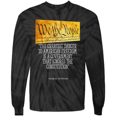 Thomas Jefferson Greatest Danger To American Freedom Tie-Dye Long Sleeve Shirt