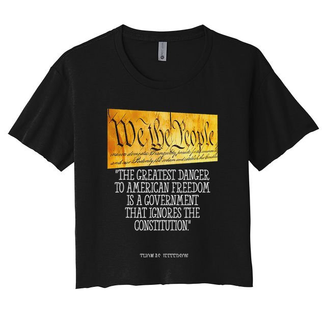 Thomas Jefferson Greatest Danger To American Freedom Crop Top