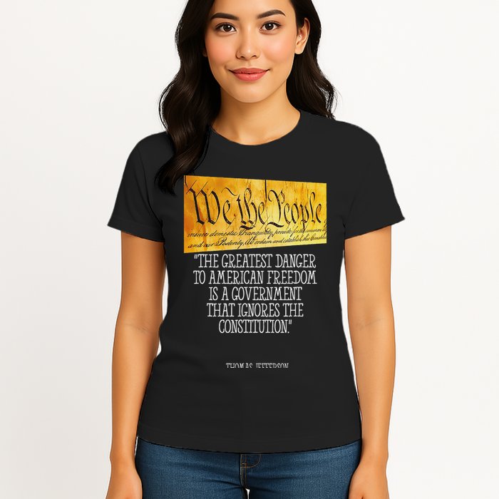 Thomas Jefferson Greatest Danger To American Freedom Womens T-Shirt