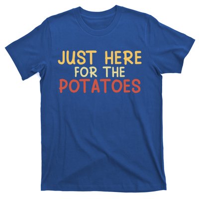 Thanksgiving Just Here For The Potatoes Turkey Football Gift T-Shirt