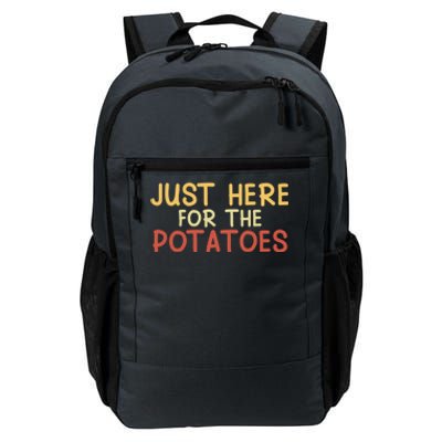 Thanksgiving Just Here For The Potatoes Turkey Football Gift Daily Commute Backpack