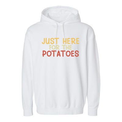 Thanksgiving Just Here For The Potatoes Turkey Football Gift Garment-Dyed Fleece Hoodie