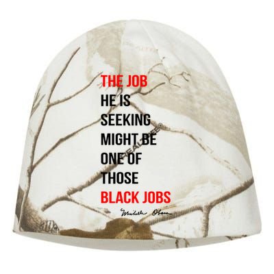 The Job He Is Seeking Might Be One Of Those Black Jobs Kati - Camo Knit Beanie