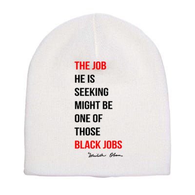 The Job He Is Seeking Might Be One Of Those Black Jobs Short Acrylic Beanie