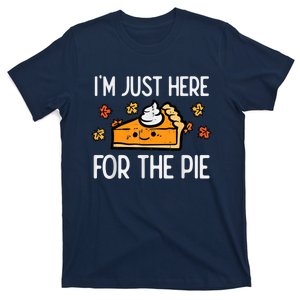 Thanksgiving Just Here For Pie Autumn Fall T-Shirt