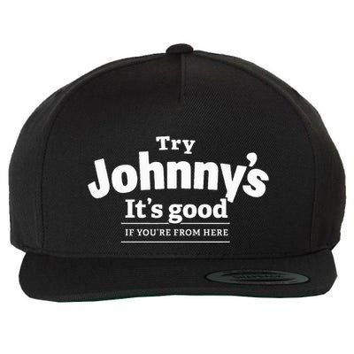 Try JohnnyS ItS Good If YouRe From Here Wool Snapback Cap