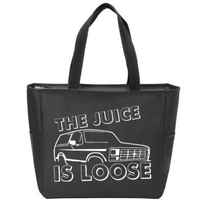 The Juice Is Loose Zip Tote Bag