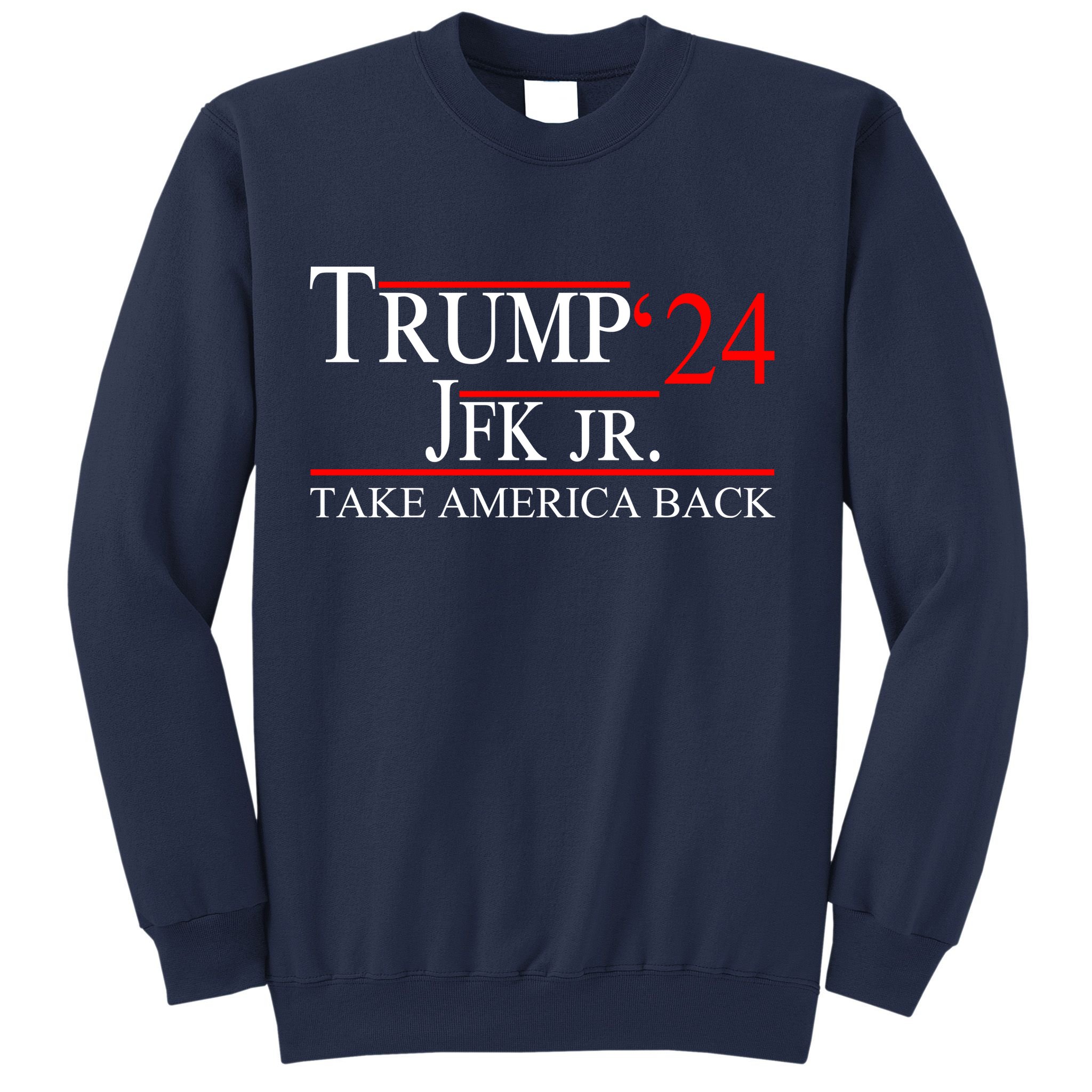 Trump JFK Jr Take America Back 2024 Sweatshirt