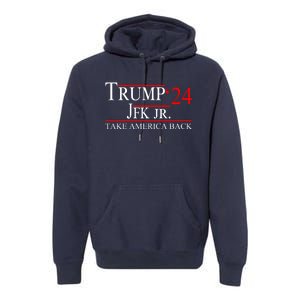 Trump JFK Jr Take America Back 2024 Premium Hoodie