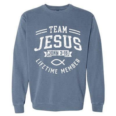 Team Jesus John 316 Lifetime Member God Christian Gift Garment-Dyed Sweatshirt