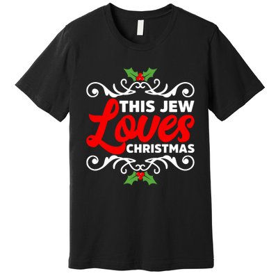 This Jew Loves Christmas Eve Celebration Winter Xmas Premium T-Shirt