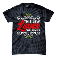 This Jew Loves Christmas Eve Celebration Winter Xmas Tie-Dye T-Shirt