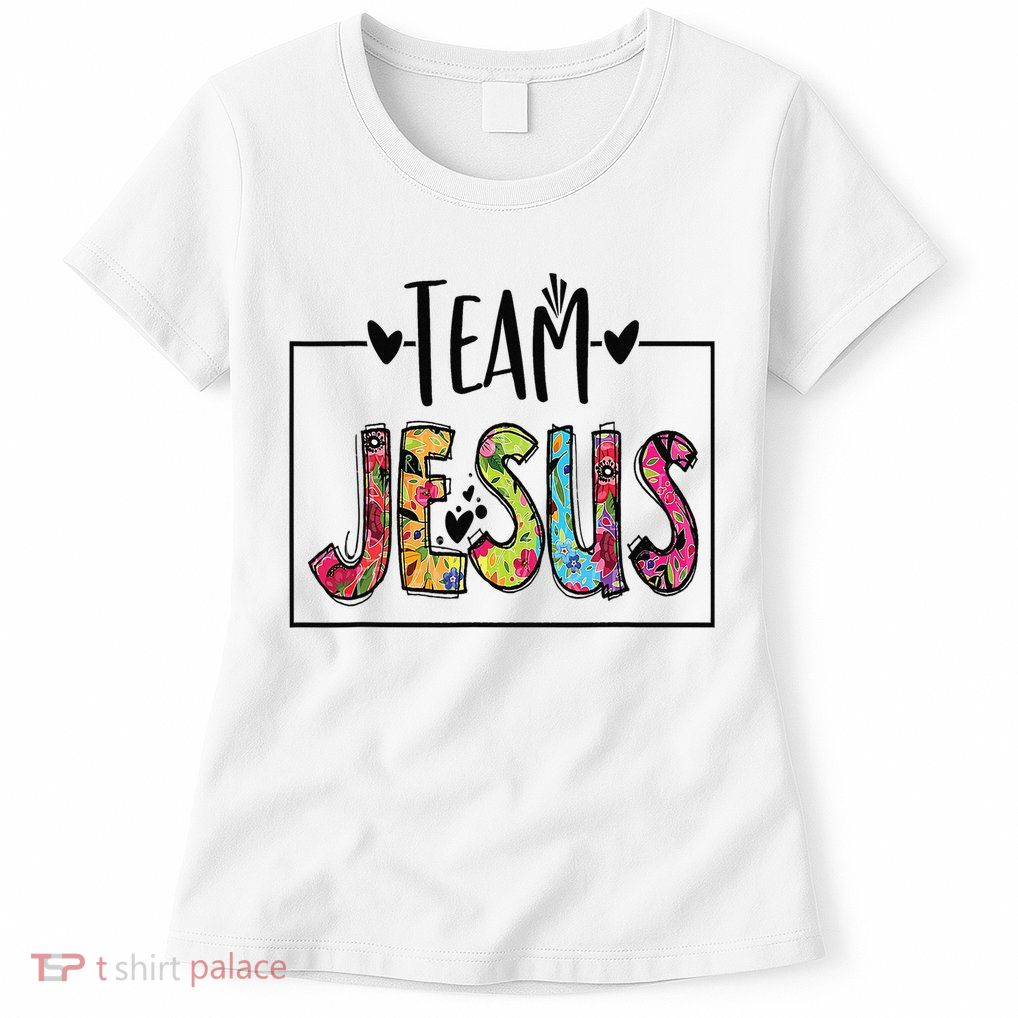 Team Jesus Lover Christian Religious Believers God Women's T-Shirt