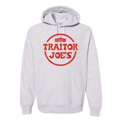 Traitor Joe's MAGA AntiBiden Funny Political Premium Hoodie