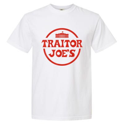 Traitor Joe's MAGA AntiBiden Funny Political Garment-Dyed Heavyweight T-Shirt