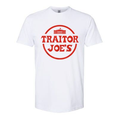 Traitor Joe's MAGA AntiBiden Funny Political Softstyle CVC T-Shirt