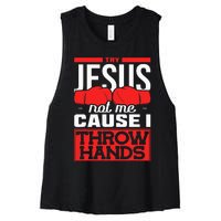 Try Jesus Not Me Cause I Throw Hands Boxing Women's Racerback Cropped Tank