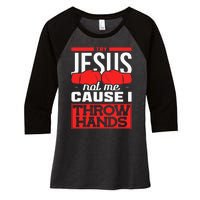 Try Jesus Not Me Cause I Throw Hands Boxing Women's Tri-Blend 3/4-Sleeve Raglan Shirt