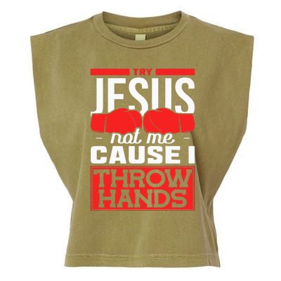 Try Jesus Not Me Cause I Throw Hands Boxing Garment-Dyed Women's Muscle Tee