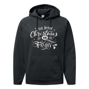 The Joy Of Christmas Is Family Performance Fleece Hoodie