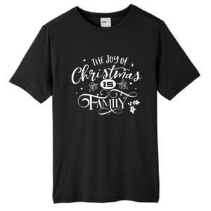 The Joy Of Christmas Is Family Tall Fusion ChromaSoft Performance T-Shirt