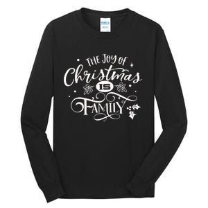 The Joy Of Christmas Is Family Tall Long Sleeve T-Shirt