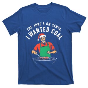 The Joke’S On Santa I Wanted Coal T-Shirt