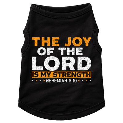The Joy Of The Lord Is My Strength Christian Believer Doggie Tank