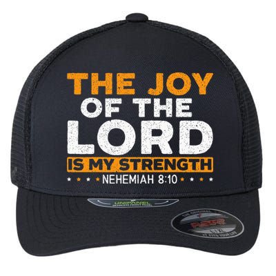 The Joy Of The Lord Is My Strength Christian Believer Flexfit Unipanel Trucker Cap