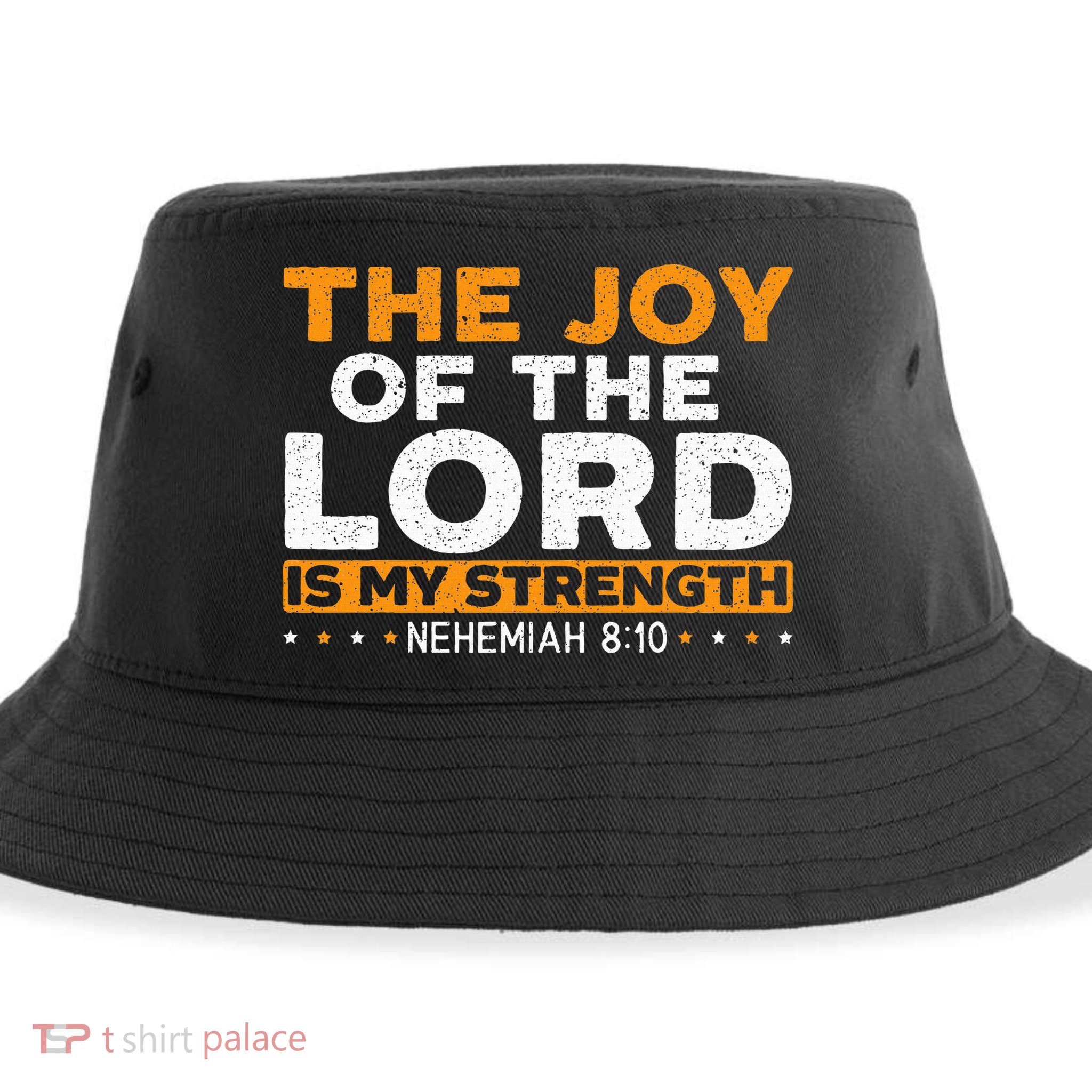 The Joy Of The Lord Is My Strength Christian Believer Sustainable Bucket Hat