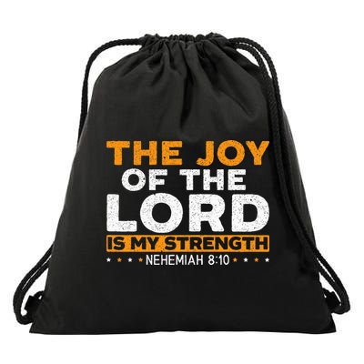 The Joy Of The Lord Is My Strength Christian Believer Drawstring Bag