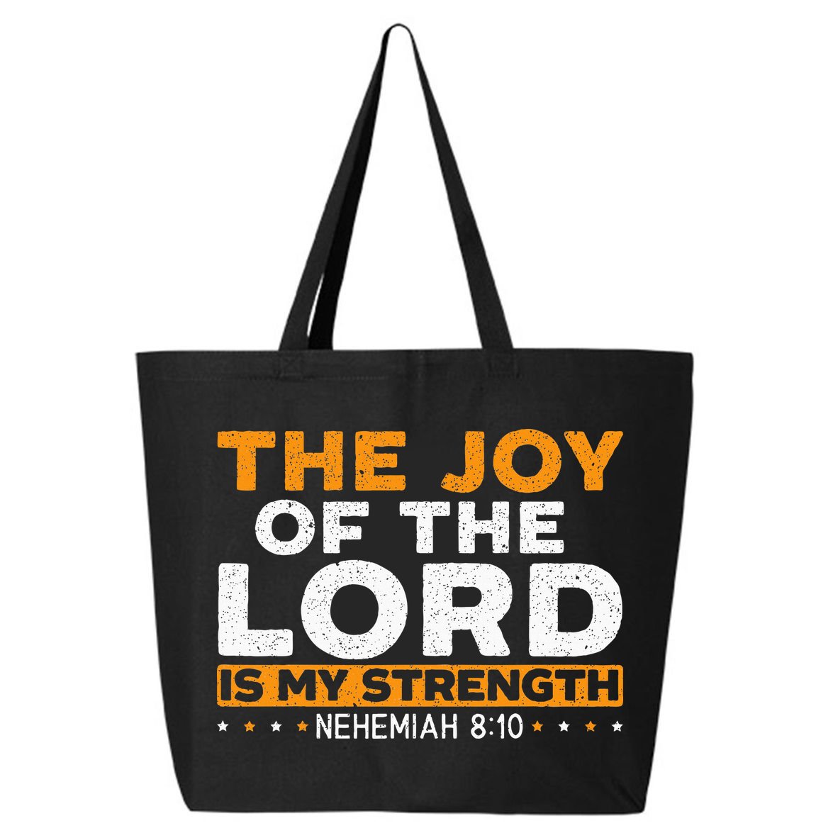 The Joy Of The Lord Is My Strength Christian Believer 25L Jumbo Tote
