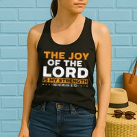 The Joy Of The Lord Is My Strength Christian Believer Womens Tank Top