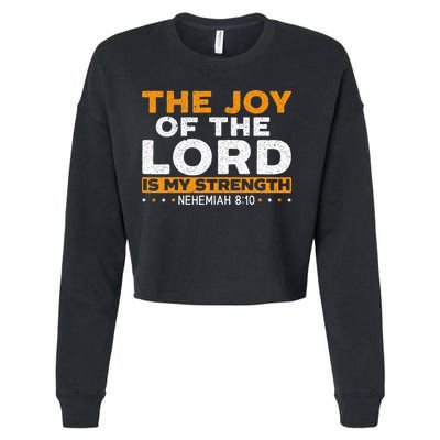 The Joy Of The Lord Is My Strength Christian Believer Cropped Pullover Crew