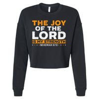 The Joy Of The Lord Is My Strength Christian Believer Cropped Pullover Crew