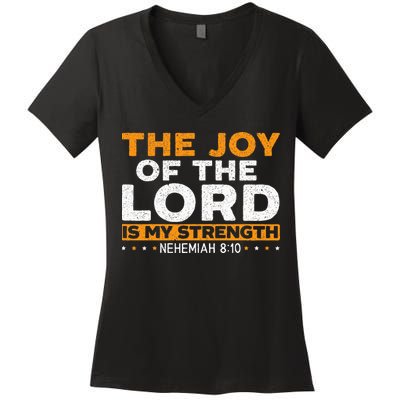 The Joy Of The Lord Is My Strength Christian Believer Women's V-Neck T-Shirt