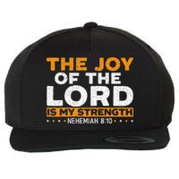 The Joy Of The Lord Is My Strength Christian Believer Wool Snapback Cap