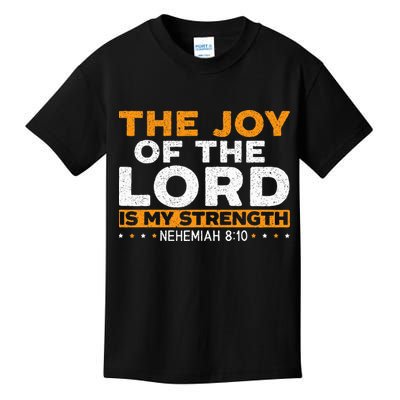 The Joy Of The Lord Is My Strength Christian Believer Kids T-Shirt