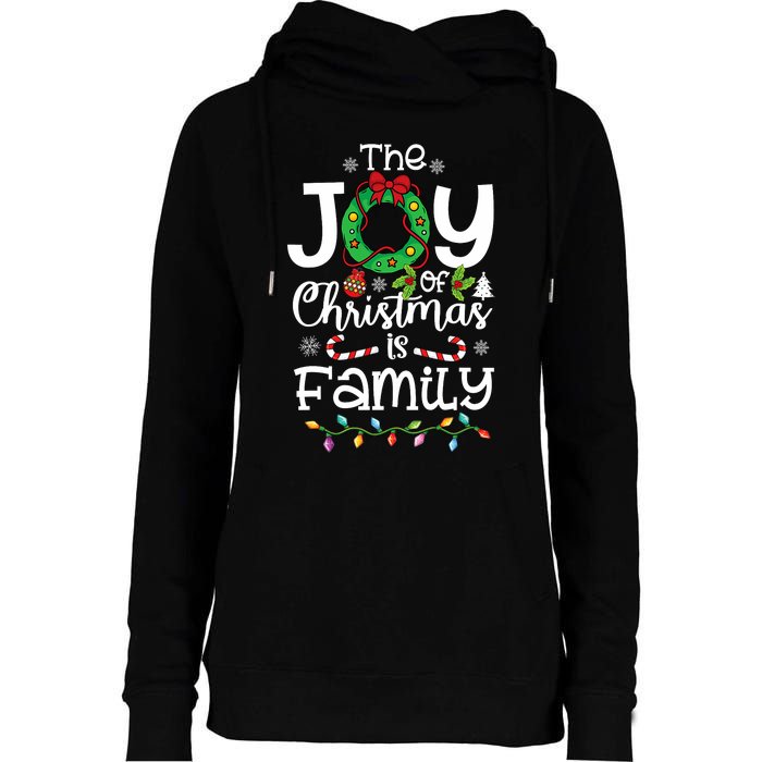 The Joy Of Christmas Is Family Xmas Family Womens Funnel Neck Pullover Hood