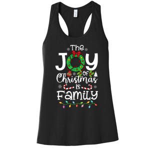 The Joy Of Christmas Is Family Xmas Family Women's Racerback Tank