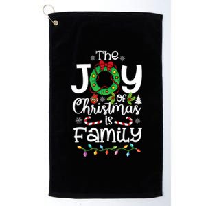 The Joy Of Christmas Is Family Xmas Family Platinum Collection Golf Towel