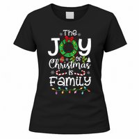 The Joy Of Christmas Is Family Xmas Family Women's T-Shirt