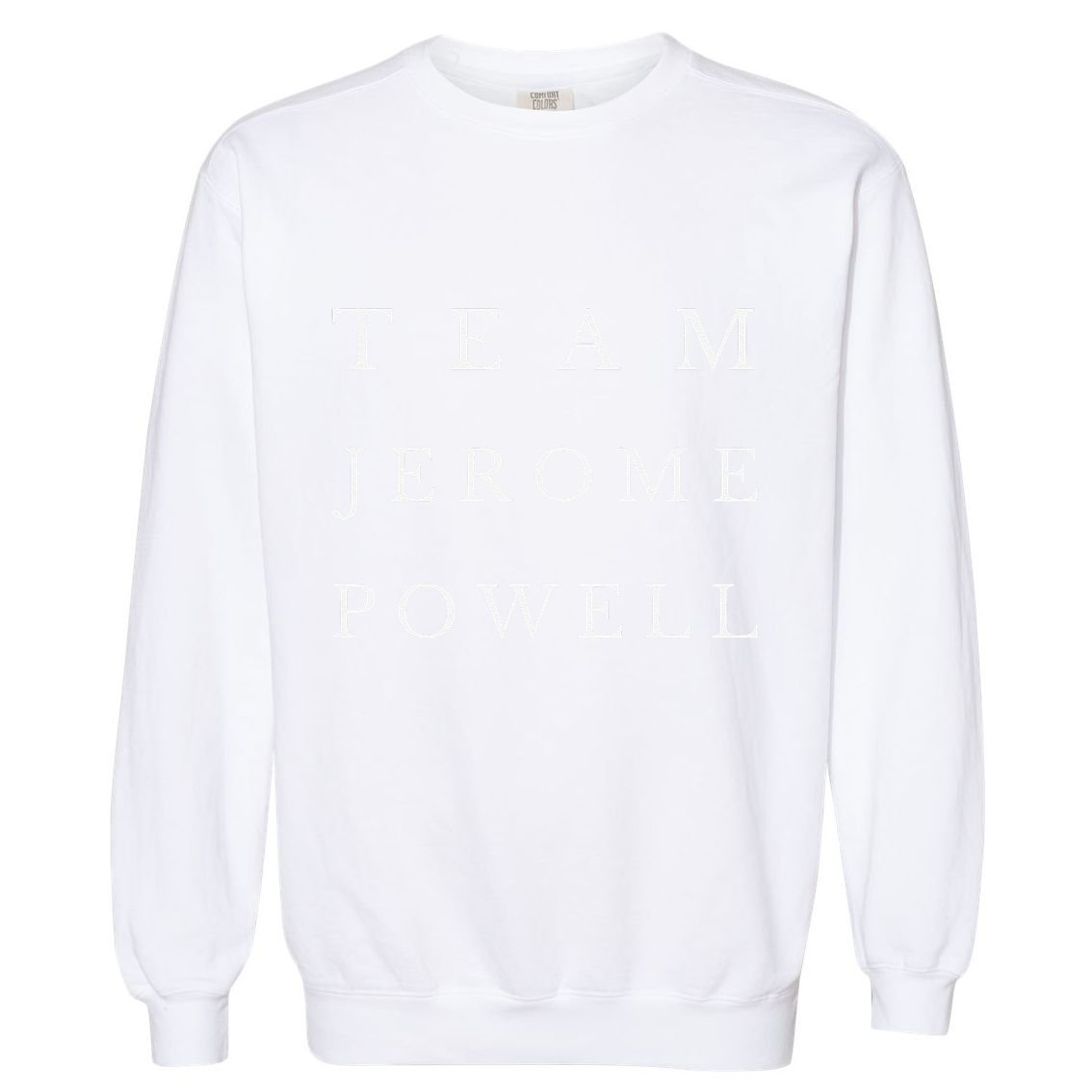 Team Jerome Powell Garment-Dyed Sweatshirt