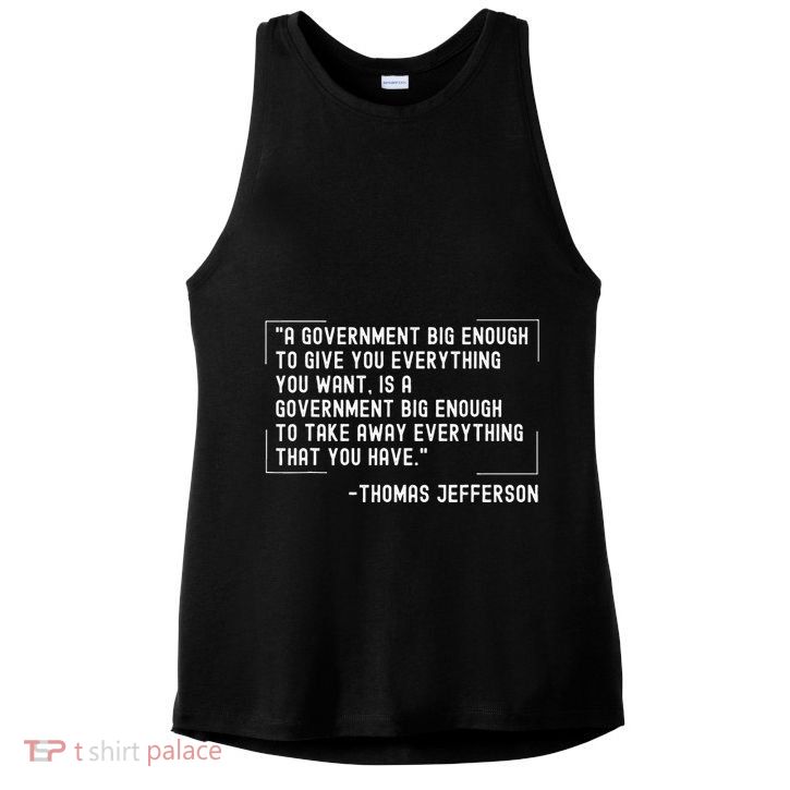 Thomas Jefferson Quote A Government Big Enough Liberty Ladies PosiCharge Tri-Blend Wicking Tank