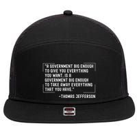 Thomas Jefferson Quote A Government Big Enough Liberty 7 Panel Mesh Trucker Snapback Hat