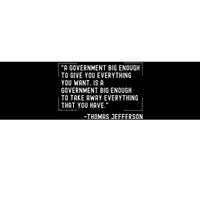 Thomas Jefferson Quote A Government Big Enough Liberty Bumper Sticker