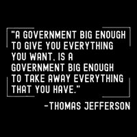 Thomas Jefferson Quote A Government Big Enough Liberty Toddler T-Shirt