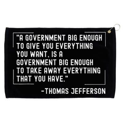 Thomas Jefferson Quote A Government Big Enough Liberty Grommeted Golf Towel